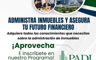 1ra edición del Programa de Especialización en Administración de Inmuebles (PADI)